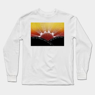 Sun Will Rise - Hopeful Quote Linocut Long Sleeve T-Shirt